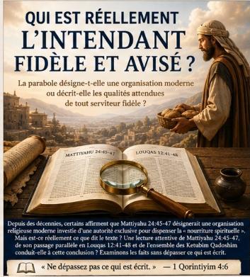 Qui est réellement l'intendant fidèle et avisé ?
