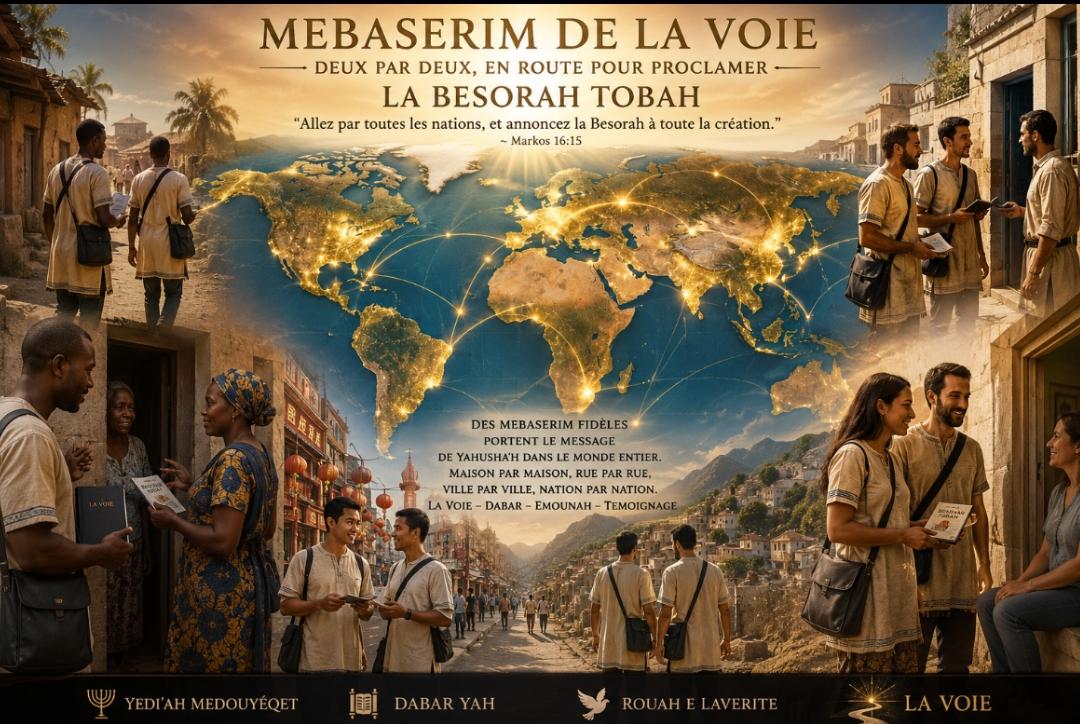 Mebaserim de La Voie — deux par deux, en route pour proclamer la Besorah Tobah